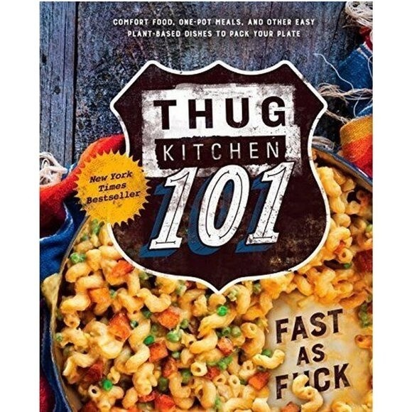 Thug Kitchen 101 Men’s Cookbook Fast as F*** Hardcover NY Times Bestseller Diet - Picture 1 of 10